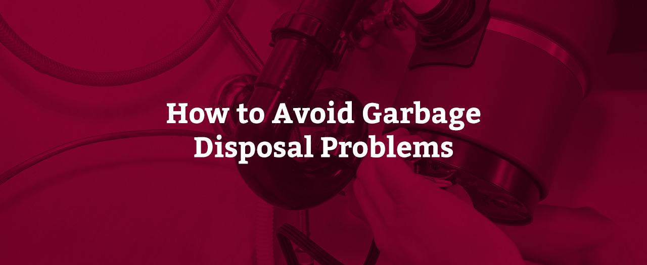 Avoid Garbage Disposal Issues Garbage Disposal Maintenance